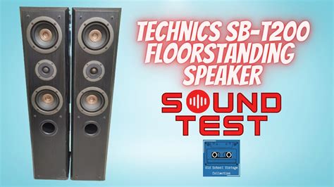 Technics Sb T200 Floor Standing Speaker Sound Test Youtube