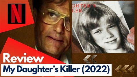My Daughter’s Killer Review Netflix Youtube