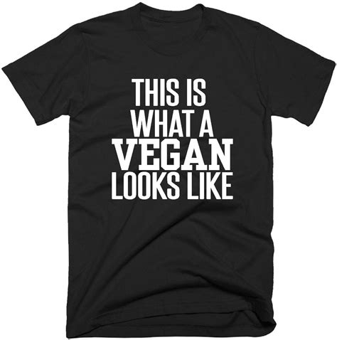This Is What A Vegan Looks Like T Shirt Vegan T Shirt Etsy Uk Vegan Tshirt Vegan Looks