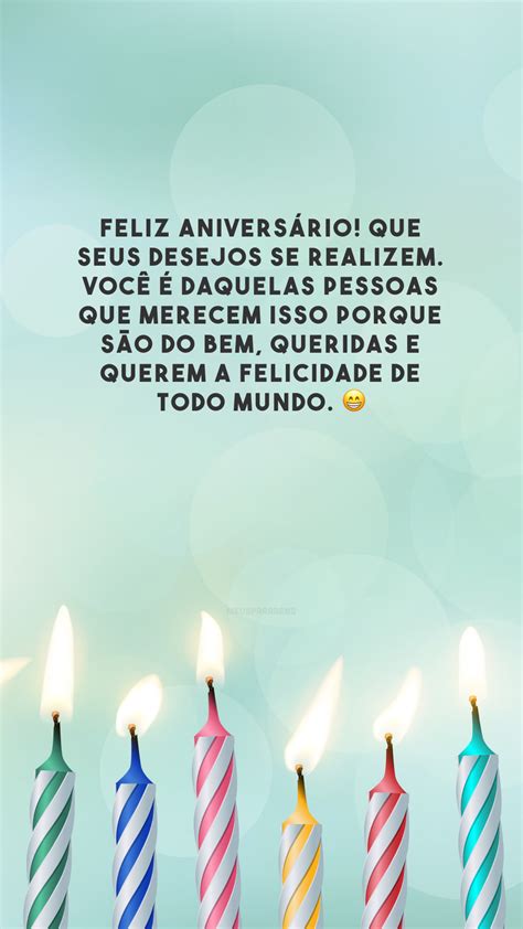 40 Frases De Aniversário Para Pessoa Querida E Que Você Ama Ter Por Perto