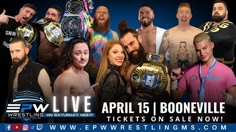 Epw Wrestling Live Saturday April 15 Booneville Ms Wrestling News