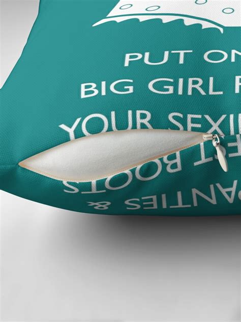 put on your big girl panties and your sexiest boots throw pillow for sale by laughingabi