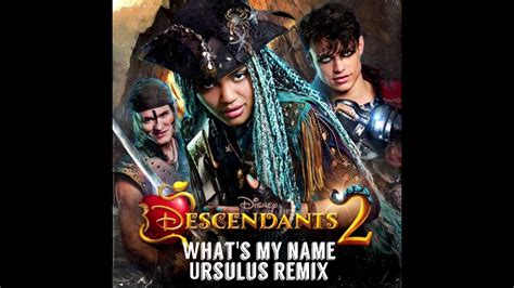 Descendants 2 Whats My Name Ursulus Remix Youtube