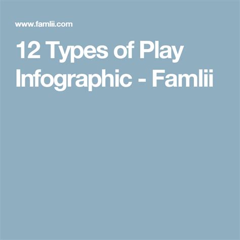 12 Types Of Play Infographic Artofit
