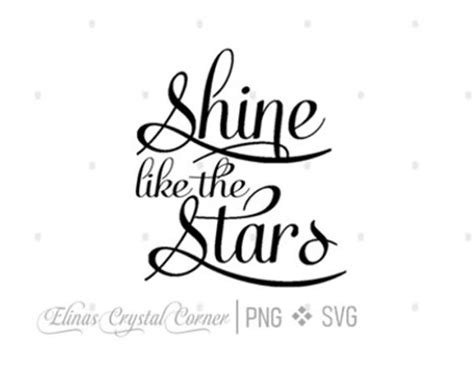 Shine Like The Stars Svg Png File Text Etsy