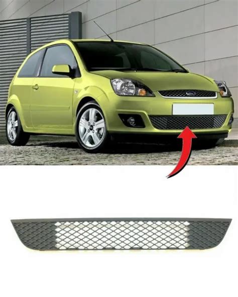 New Genuine Ford Fiesta Mk6 Front Bumper Lower Grill 2005 To 08 1424462