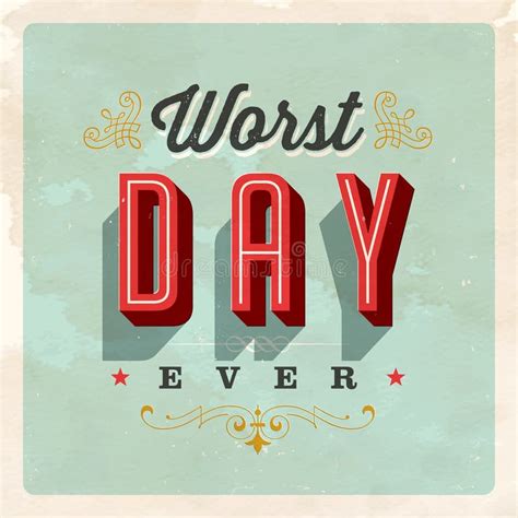 Vintage Style Postcard Worst Day Ever Stock Vector Illustration Of