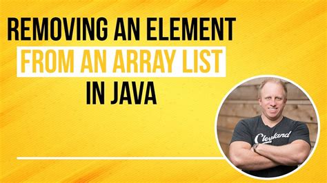 Remove Elements From An Arraylist In Java Youtube