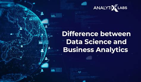 Difference Between Data Science And Business Analytics Analytixlabs