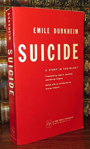 Suicide A Study In Sociology Durkheim Emile 9780029086605 Zvab