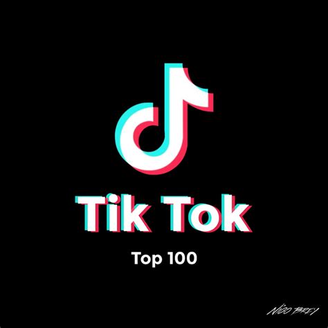 Tik Tok Top 100 Nico Brey Music