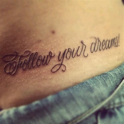 Follow Your Dreams First Tattoo