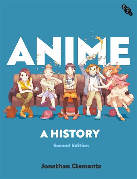 Anime A History Jonathan Clements British Film Institute