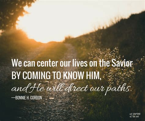 We Can Center Our Lives On The Savior By Coming To Know Him Latter