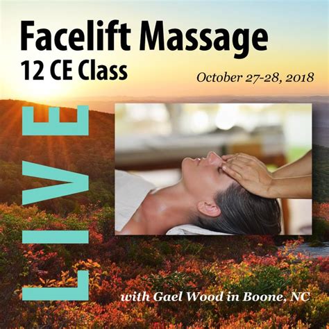 Facelift Massage Live Ncbtmb 12 Ce Class Boone Nc October 27 28