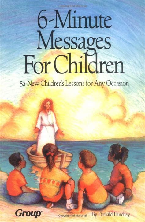 6 Minute Messages For Children 52 Childrens Devotions For Any