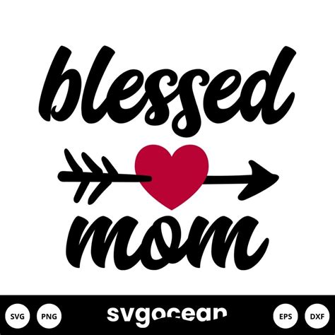 Blessed Mom Svg Vector For Instant Download Svg Ocean — Svgocean