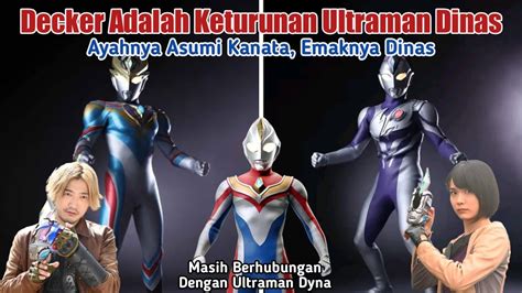 Decker Keturunan Ultraman Dinas And Kanata Begini Penjelasannya Youtube