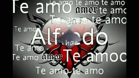 Alfredo Sw Te Amo Youtube