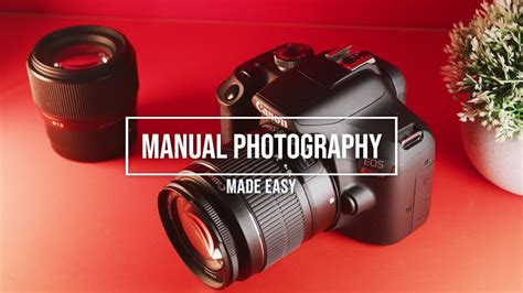 Beginner Guide To Manual Photography How To Shoot Manual Photography