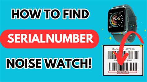 How To Find Serial Number Of Noise Smartwatch Noise Warranty