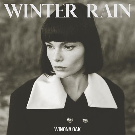 Winter Rain Song And Lyrics By Winona Oak Spotify