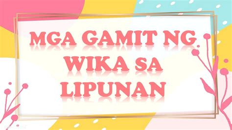 Sitwasyon Gamit Ng Wika Sa Lipunan