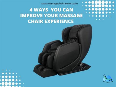 4 Ways You Can Improve Your Massage Chair Experience Massage Chair Heaven