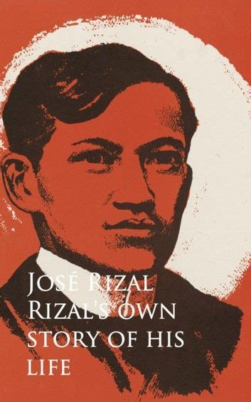 Rizal S Own Story Of His Life Ebook By Jose Rizal Rakuten Kobo In 2021 Jose Rizal Rizal Ebook