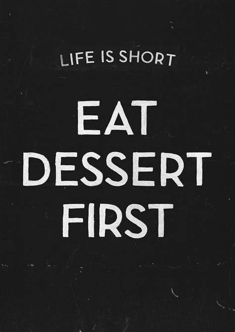 Funny Quotes About Eating Dessert Shortquotes Cc