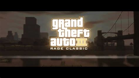 Grand Theft Auto Iii Rage Classic Trailer 1 Youtube