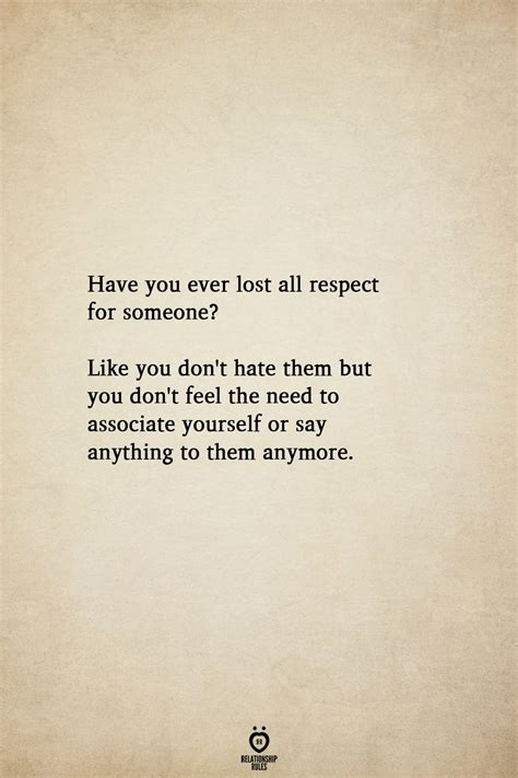 Pin By Laura H Horton On Words To Live By Lose Respect Quotes