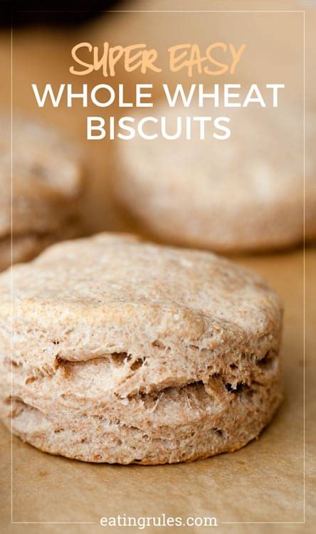 Super Easy Whole Wheat Biscuits