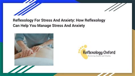 Ppt Reflexology For Stress And Anxiety How Reflexology Can Help You