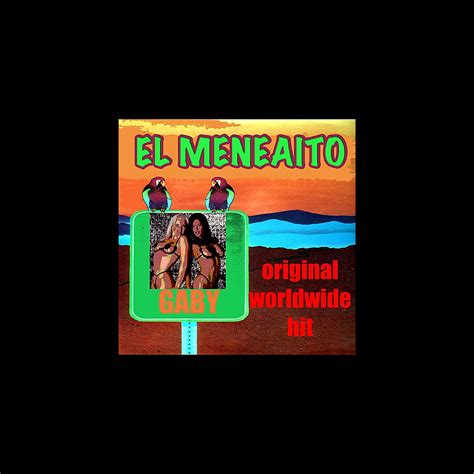 ‎el Meneaito Original Recording Single Album By Gaby Apple Music