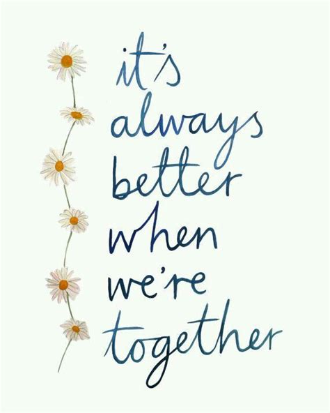 Getting Better Together Quotes Stronger Together Pink Better Together