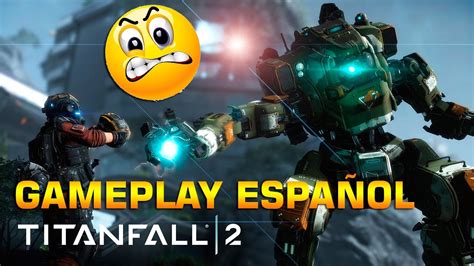Titanfall 2 Multijugador El Loco Del Gancho Gameplay Español Ps4 Youtube
