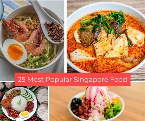 25 Most Popular Foods In Singapore Chefs Pencil