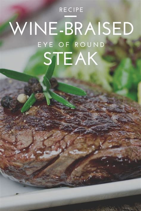 Beef eye of round steaks are simmered in a red wine sauce until tender enough to cut with a fork. Wine-Braised Eye of Round Steak (Crowd Cow) | Round eye ...