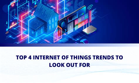 Software Development Company The Top 4 Iot Trends