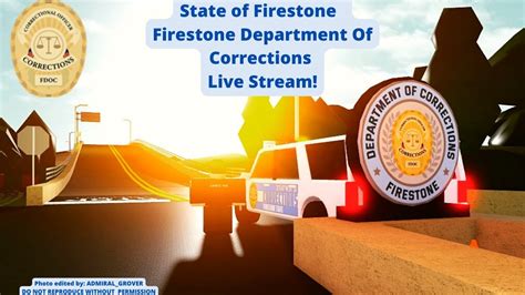 Roblox State Of Firestone Department Of Corrections Live Stream