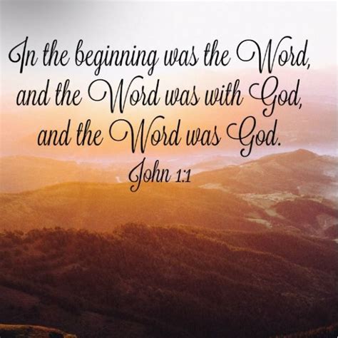 In The Beginning Was The Word And The Word Was With God And The Word