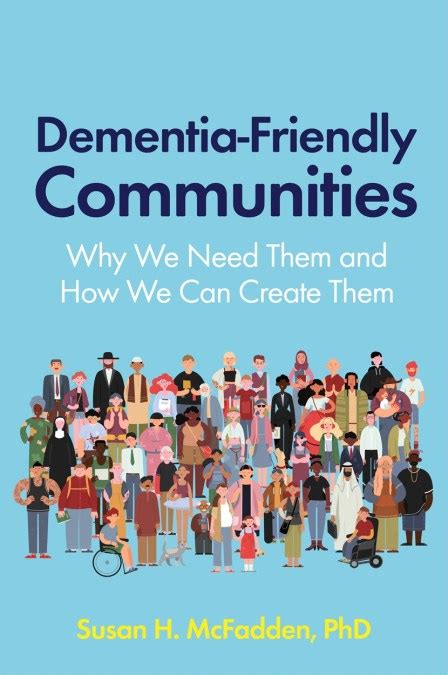 Dementia Friendly Communities By Susan Mcfadden Hachette Uk