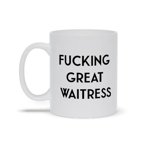 Fucking Great Waitress Funny Coffee Mug Best Friend T For Etsy
