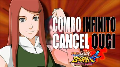 Kushina Uzumaki Combo Infinito Cancel Ougi Naruto Storm 4 Youtube