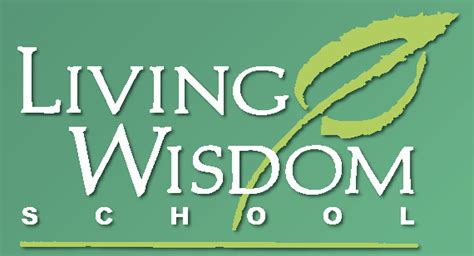 Conscious Living Principles at Living Wisdom School • Green Living Journal