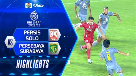 Highlights Persis Solo Vs Persebaya Surabaya Bri Liga 1 20222023