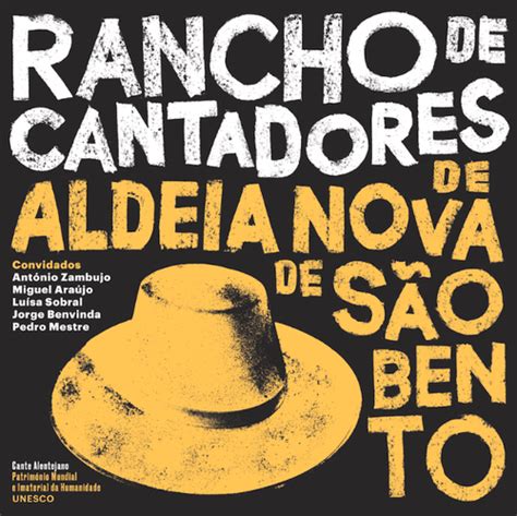 This list may not reflect recent changes (). Rancho dos Cantadores de Aldeia Nova de São Bento - A Música Portuguesa