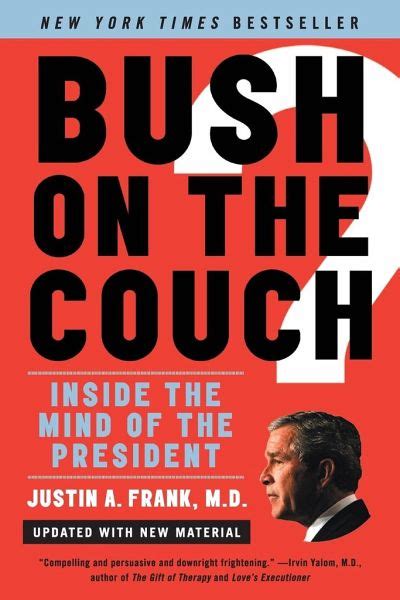 Bush On The Couch Rev Ed Von Justin A Frank Englisches Buch Bücherde