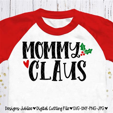 Mommy Claus Svg Christmas Mommy Santa Svg Mom Shirt Design Etsy